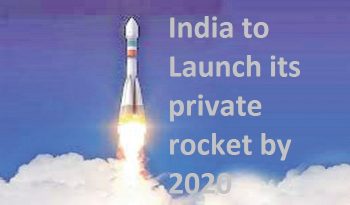 India to Launch its private rocket by 2020